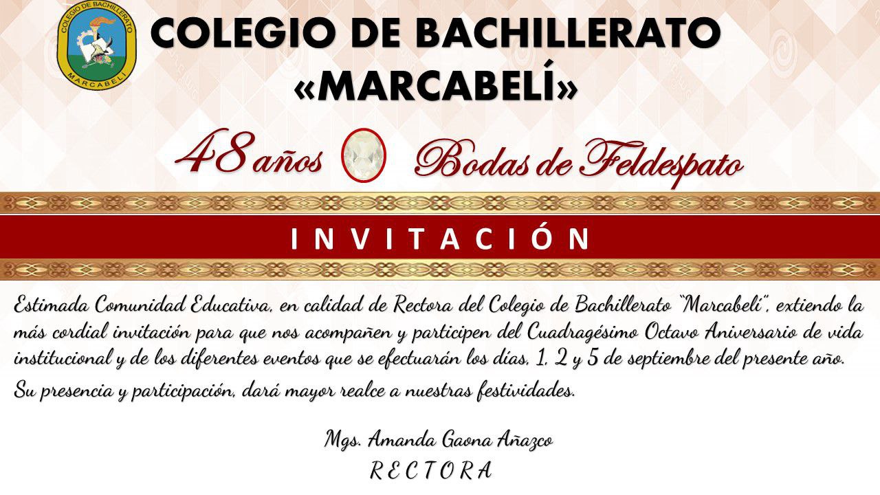 Invitación a las fiestas de Colegio De Bachillerato "Marcabelí"